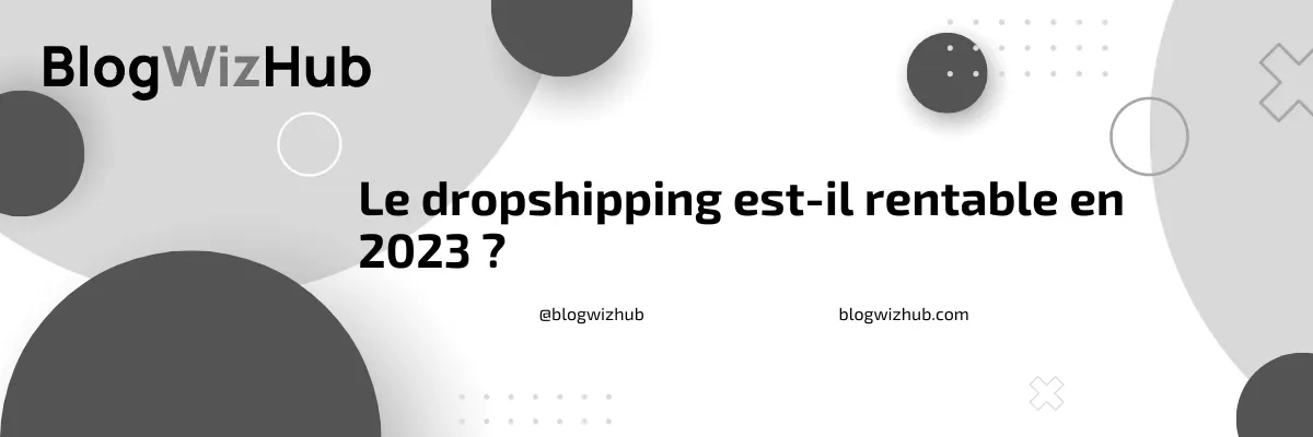 Le dropshipping est-il rentable en 2023 ? 